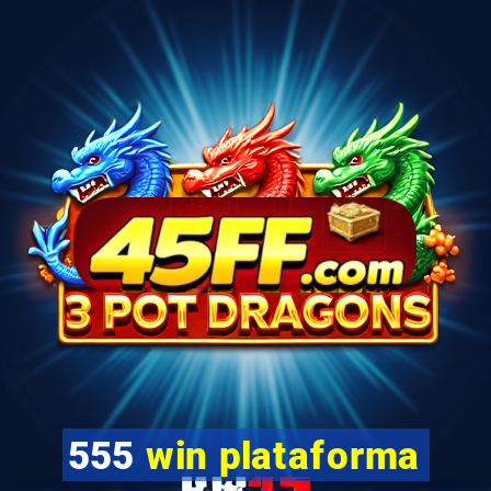 555 win plataforma